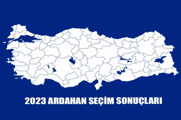 Ardahan'da kesin olmayan seçim sonuçları/2023