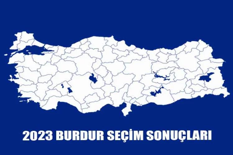 Burdur'da kesin olmayan seçim sonuçları/2023