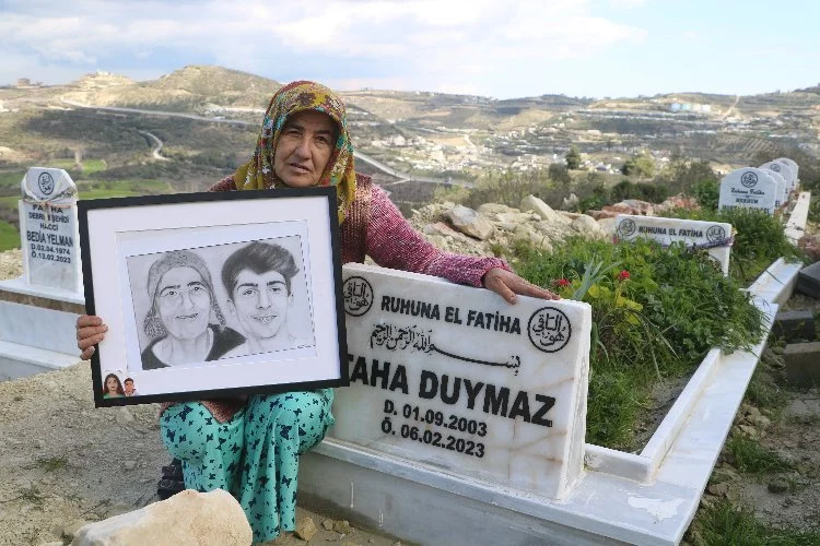 Depremde yaşamını yitiren Taha Duymaz'ın annesi: Daha bugün ölmüşler gibi