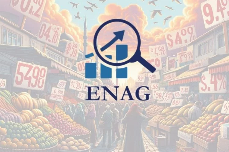 ENAG enflasyonu açıkladı