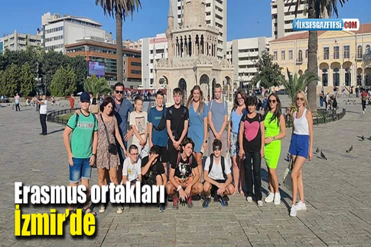 Erasmus ortakları İzmir’de