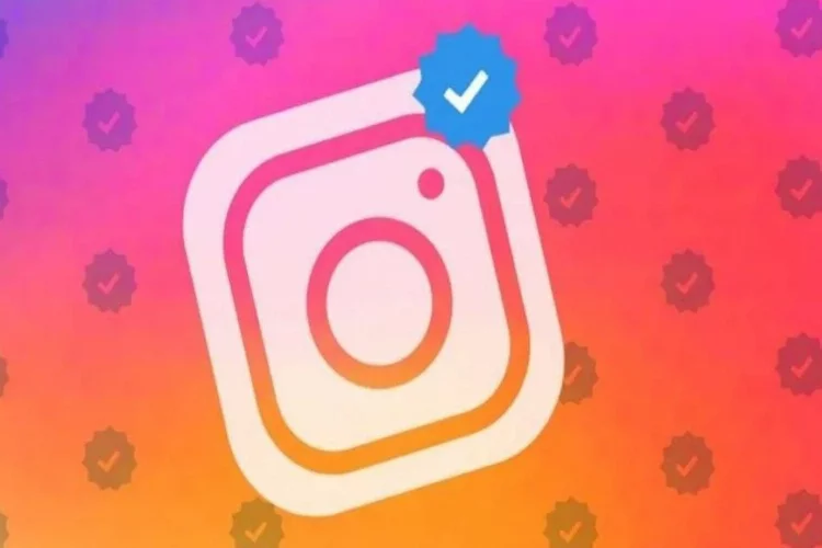 Instagram’da mavi tik nasıl alınır? Mavi tik alma şartları…