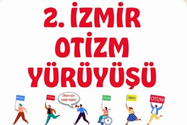 İzmir'de Otizm Farkındalık Yürüyüşü: Başkanlar ve otizm dostları 7 Nisan'da bir araya geliyor