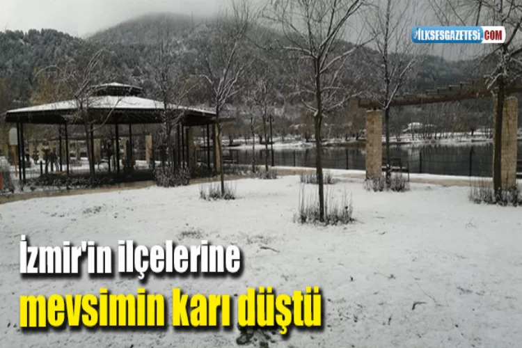 İzmir’in ilçelerine mevsimin karı düştü