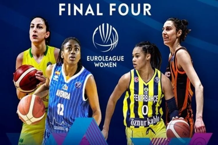 Kadınlar Euroleague'de Final-Four heyecanı Mersin’de başlıyor