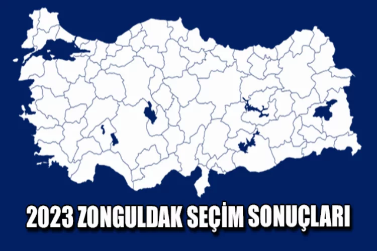 Zonguldak'ta kesin olmayan seçim sonuçları/2023